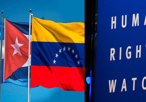Human Rights Watch señala a Venezuela, Nicaragua y Cuba de cometer “abusos aberrantes”