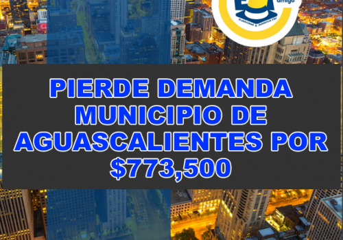 PIERDE DEMANDA MPOAGS POR $773,500