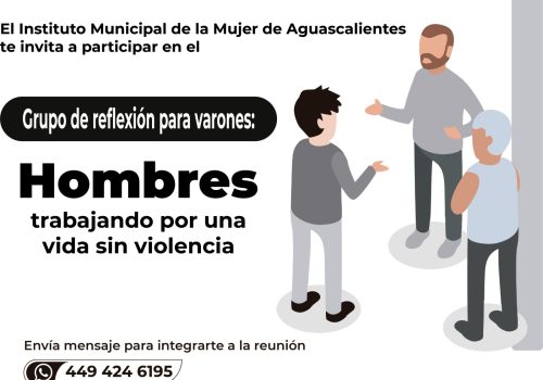 INVITA MUNICIPIO A PARTICIPAR EN EL TALLER “HOMBRES TRABAJANDO POR UNA VIDA LIBRE DE VIOLENCIA”