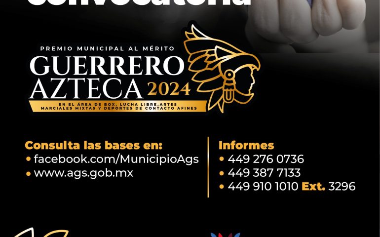 MUNICIPIO DE AGUASCALIENTES INVITA A PARTICIPAR EN EL PREMIO AL MÉRITO GUERRERO AZTECA 2024